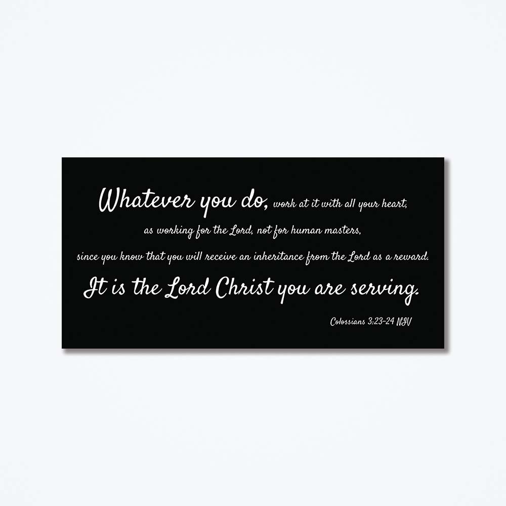Metal poster with bible verse from Colossians.