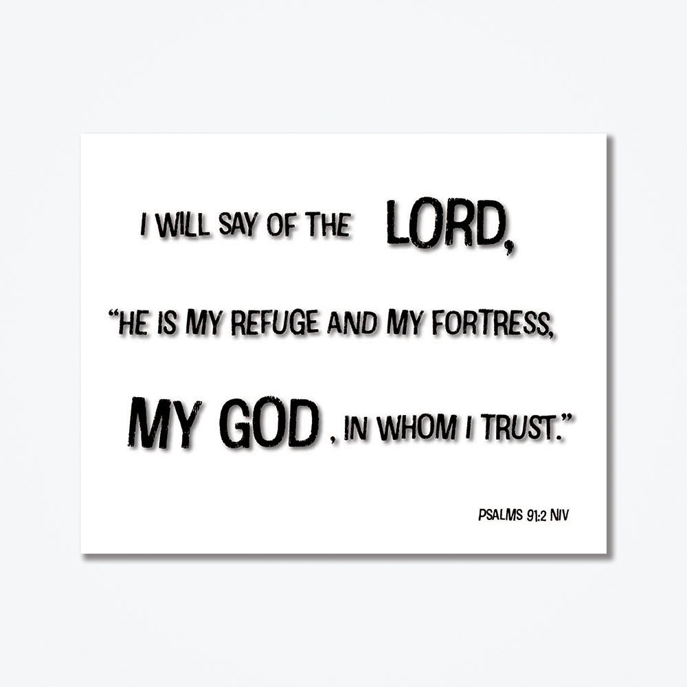 Psalms 91.12 metal poster with white background and black text.