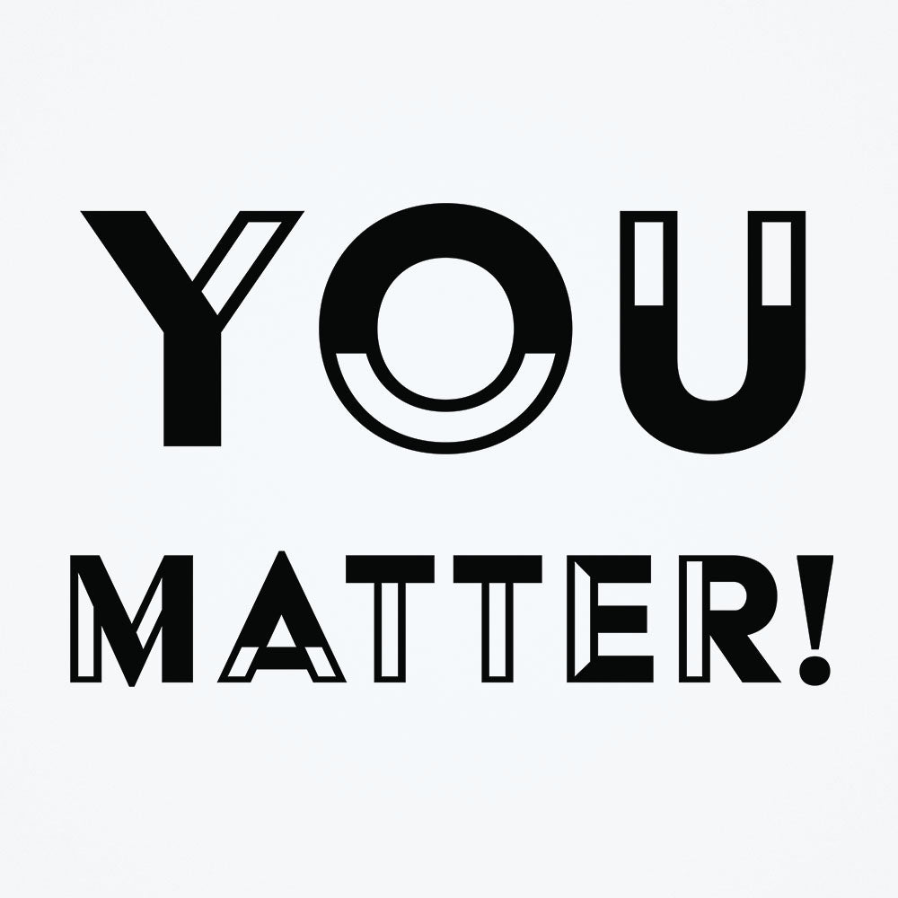 Wall sticker in black and white with the words, "you matter."